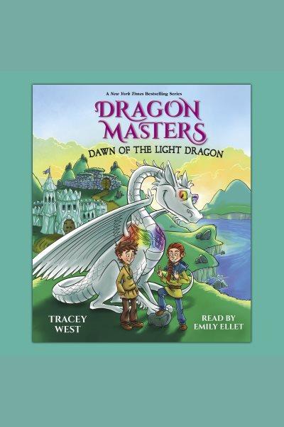 Dawn of the light dragon [electronic resource] : A branches book. Tracey West.