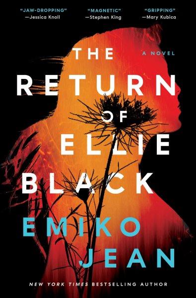The return of Ellie Black : a novel / Emiko Jean.