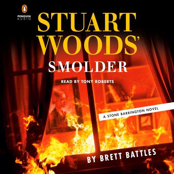 Stuart Woods' Smolder / by Brett Battles.