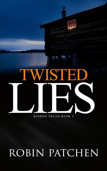 Twisted Lies / Robin Patchen