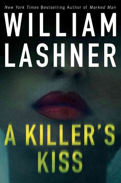 A killer's kiss / William Lashner.