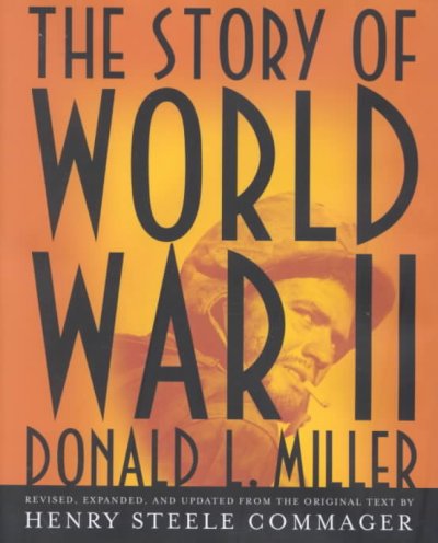 The Story of World War II.