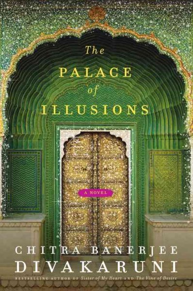 The palace of illusions : a novel / Chitra Lekha Banerjee Divakaruni.