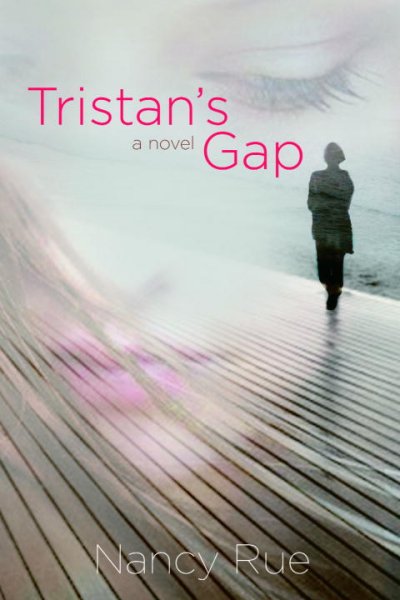 Tristan's gap / Nancy Rue.