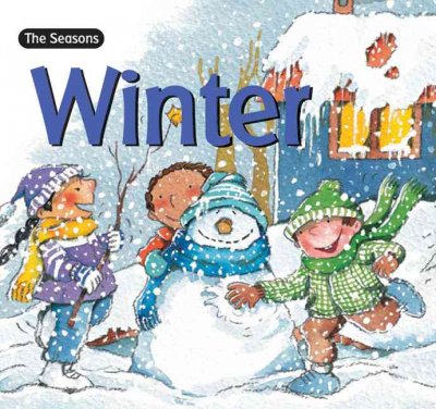The seasons. Winter / [author, Núria Roca ; illustrator, Rosa Maria Curto].