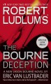 Robert Ludlum's the Bourne deception.  Bk. 7  Cover Image