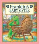 Go to record Franklin's baby sister