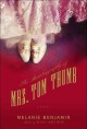 Go to record The autobiography of Mrs. Tom Thumb : a novel