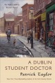 A Dublin student doctor : an Irish country novel  Cover Image