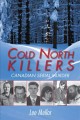 Go to record Cold north killers : Canadian serial murder