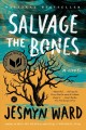 Salvage the bones : a novel  Cover Image