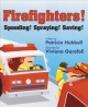 Go to record Firefighters! : speeding! spraying! saving!