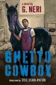 Ghetto cowboy a novel  Cover Image