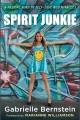 Spirit junkie a radical road to discovering self-love and miracles  Cover Image