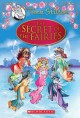 Thea Stilton and the secret of the fairies / The secret of the fairies  Cover Image