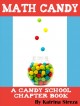 Math candy a candy school chapter book  Cover Image
