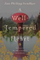 Go to record A well-tempered heart : a novel