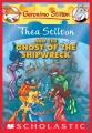 Thea Stilton and the ghost of the shipwreck Cover Image