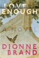 Love enough : a novel  Cover Image