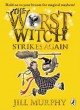 The worst witch strikes again  Cover Image