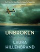Go to record Unbroken : an Olympian's journey from airman to castaway t...