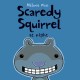 Scaredy squirrel at night Cover Image