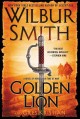 Golden lion : a novel of heroes in a time of war  Cover Image