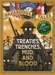 Treaties, trenches, mud, and blood  Cover Image