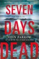 Seven days dead : the storm murders trilogy  Cover Image