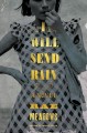 I will send rain : a novel  Cover Image
