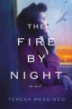 The fire by night : a novel  Cover Image