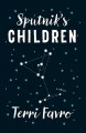 Sputnik's children : a novel  Cover Image