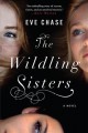 Go to record The Wildling sisters : a novel