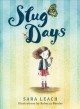 Slug days  Cover Image