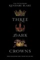 Go to record Three dark crowns