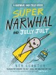 Super Narwhal and Jelly Jolt  Bk.2  Cover Image