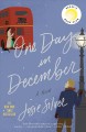 One day in December : a novel  Cover Image
