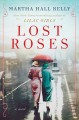 Lost roses : a novel  Cover Image