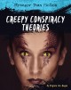 Creepy conspiracy theories  Cover Image