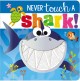 Never touch a shark!  Cover Image