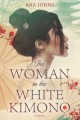 The woman in the white kimono : a novel  Cover Image
