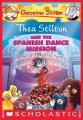 Thea Stilton. 13 : Thea Stilton and the Spanish dance mission  Cover Image