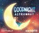 Go to record Goodnight, astronaut