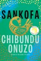 Go to record Sankofa : a novel
