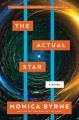 Go to record The actual star : a novel