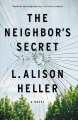 The neighbor's secret : a novel  Cover Image