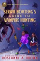 Go to record Serwa Boateng's guide to vampire hunting