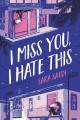 I miss you, I hate this  Cover Image