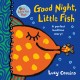 Go to record Good night, little fish : a perfect bedtime story!