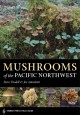 Mushrooms of the Pacific Northwest  Cover Image
